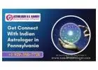 Get Connect With Indian Astrologer in Pennsylvania