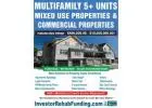 COMMERCIAL & MULTIFAMILY 5+ UNITS FINANCING UP TO $10MILLION!  (Refinance & Purchase)