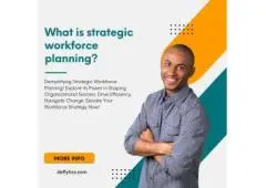 What Is Strategic Workforce Planning? 
