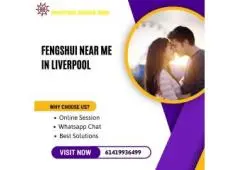 Regain The Love Of Your Relationship By Fengshui near me in Liverpool 