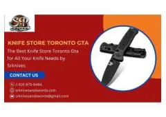 The Best Knife Store Toronto Gta for All Your Knife Needs by Srknives