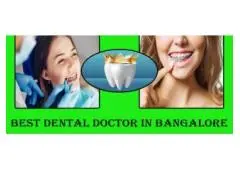Best Dental Doctor in Bangalore 