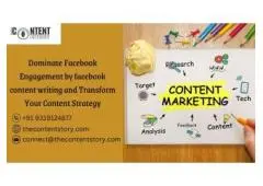 Dominate Facebook Engagement by facebook content writing and Transform Your Content Strategy