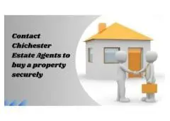 Contact Chichester Estate Agents to buy a property securely