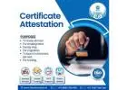 Navigating the Certificate Attestation Process: A Comprehensive Guide