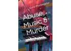 ABUSE MUSIC & MURDER