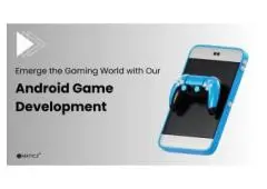 Create a Lucrative Android Game Development with Maticz