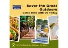 Savor the Great Outdoors: Come Dine with Us Today