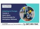 Spruce Grove Gets You Back to Work: Effective Work Injury Physiotherapy at Sunrise Physical Therapy 