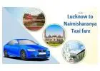 Lucknow to Naimisharanya Taxi Fare